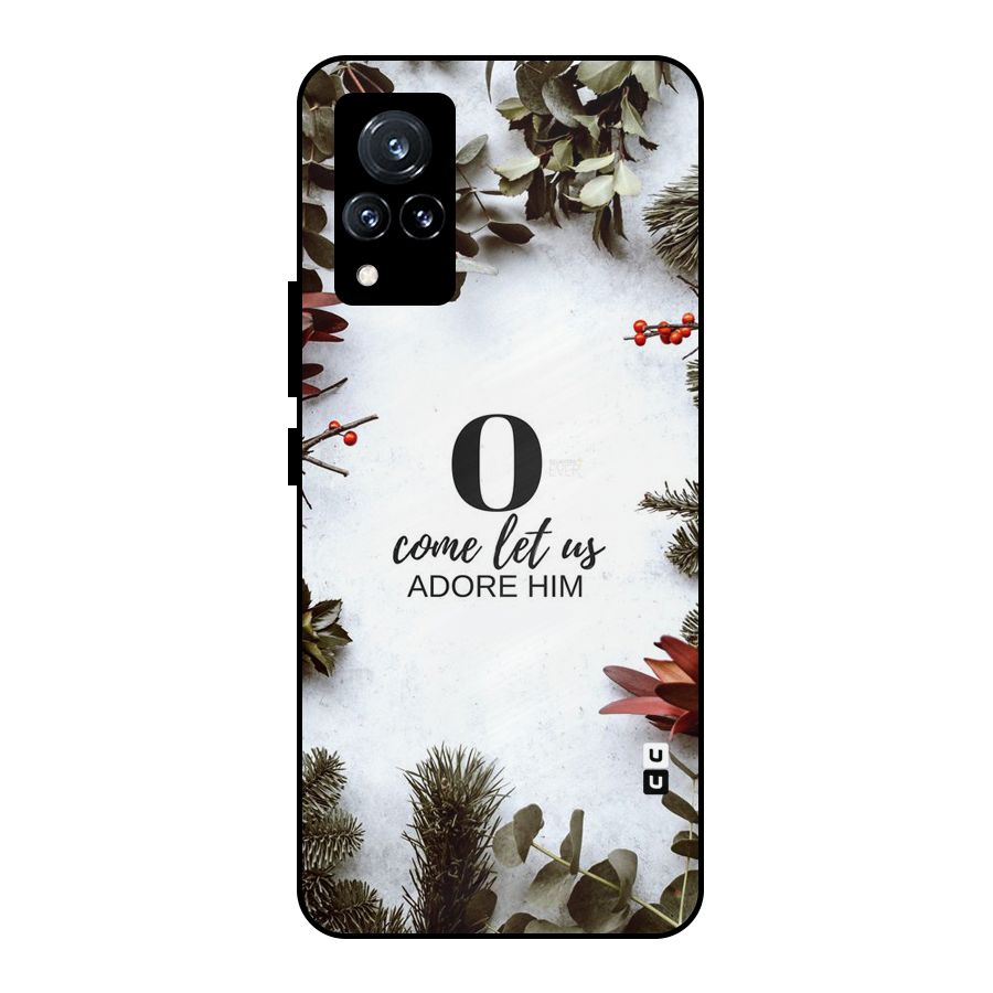 Lets Adore Him Metal Back Case for Vivo V21 5G