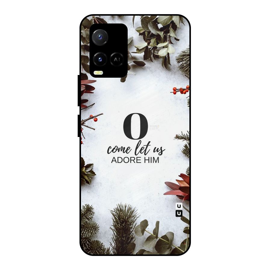 Lets Adore Him Metal Back Case for Vivo Y21T