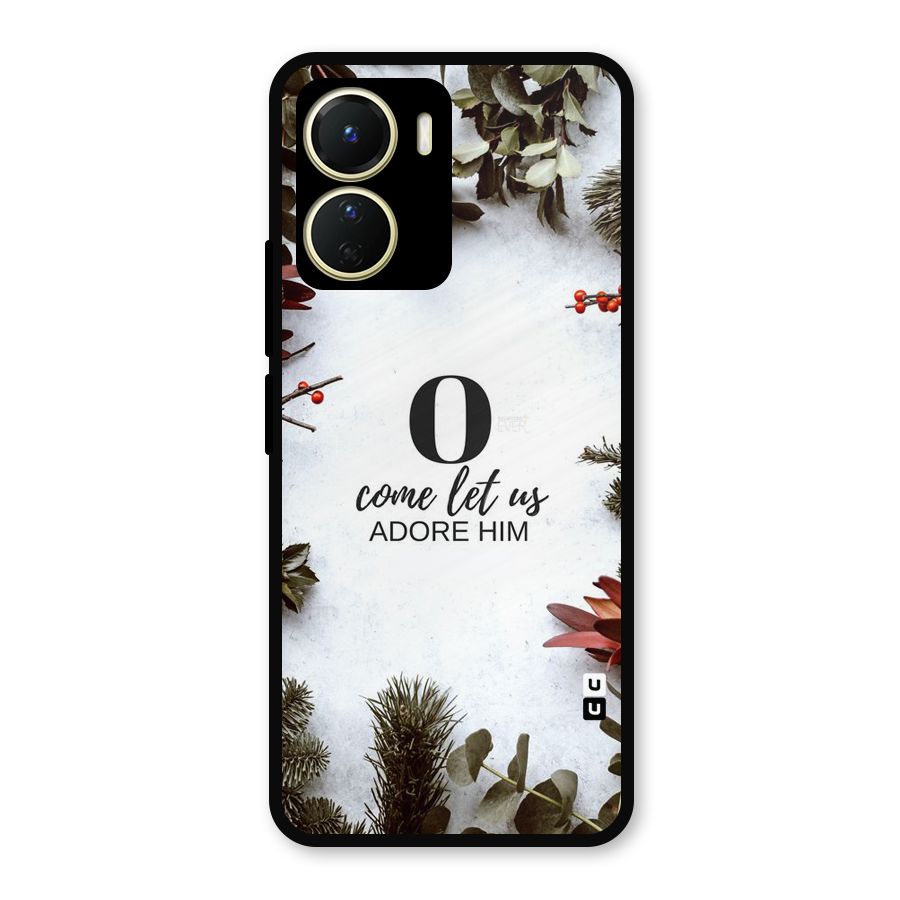 Lets Adore Him Metal Back Case for Vivo Y56