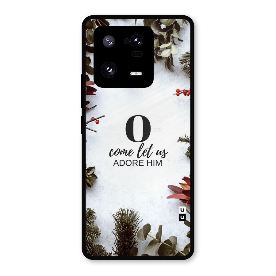 Lets Adore Him Metal Back Case for Xiaomi 13 Pro