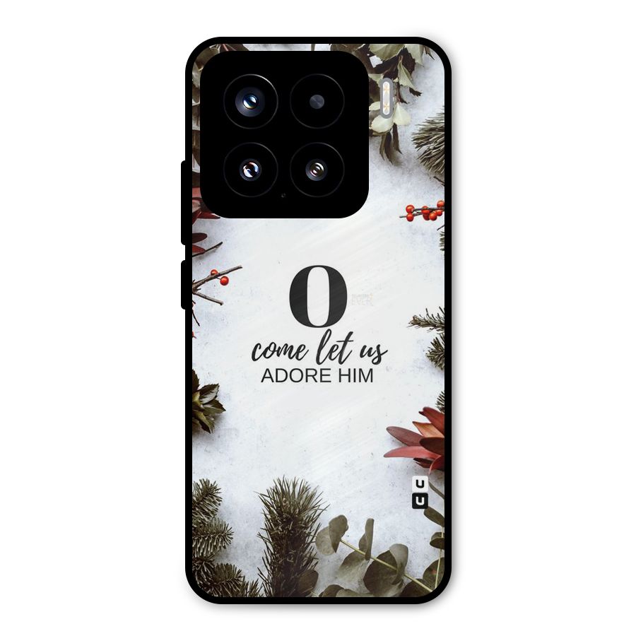 Lets Adore Him Metal Back Case for Xiaomi 15