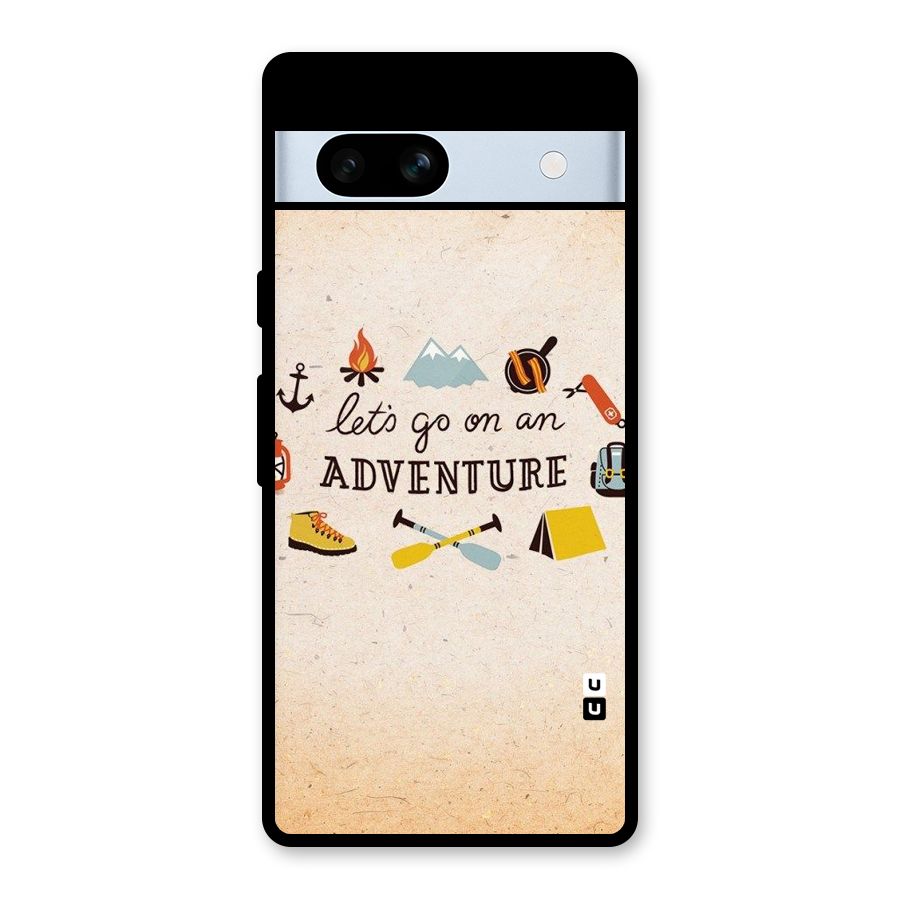 Lets Adventure Life Glass Back Case for Google Pixel 7a