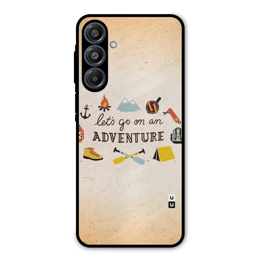 Lets Adventure Life Metal Back Case for Galaxy A16 5G
