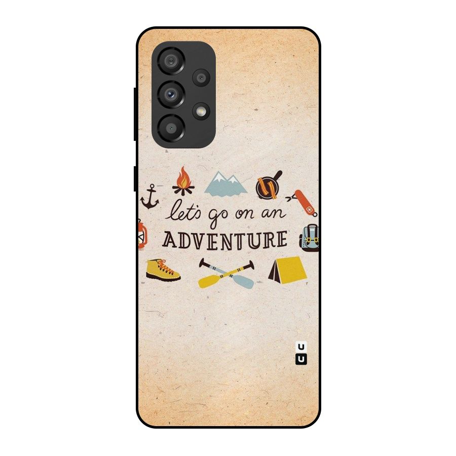 Lets Adventure Life Metal Back Case for Galaxy A33 5G