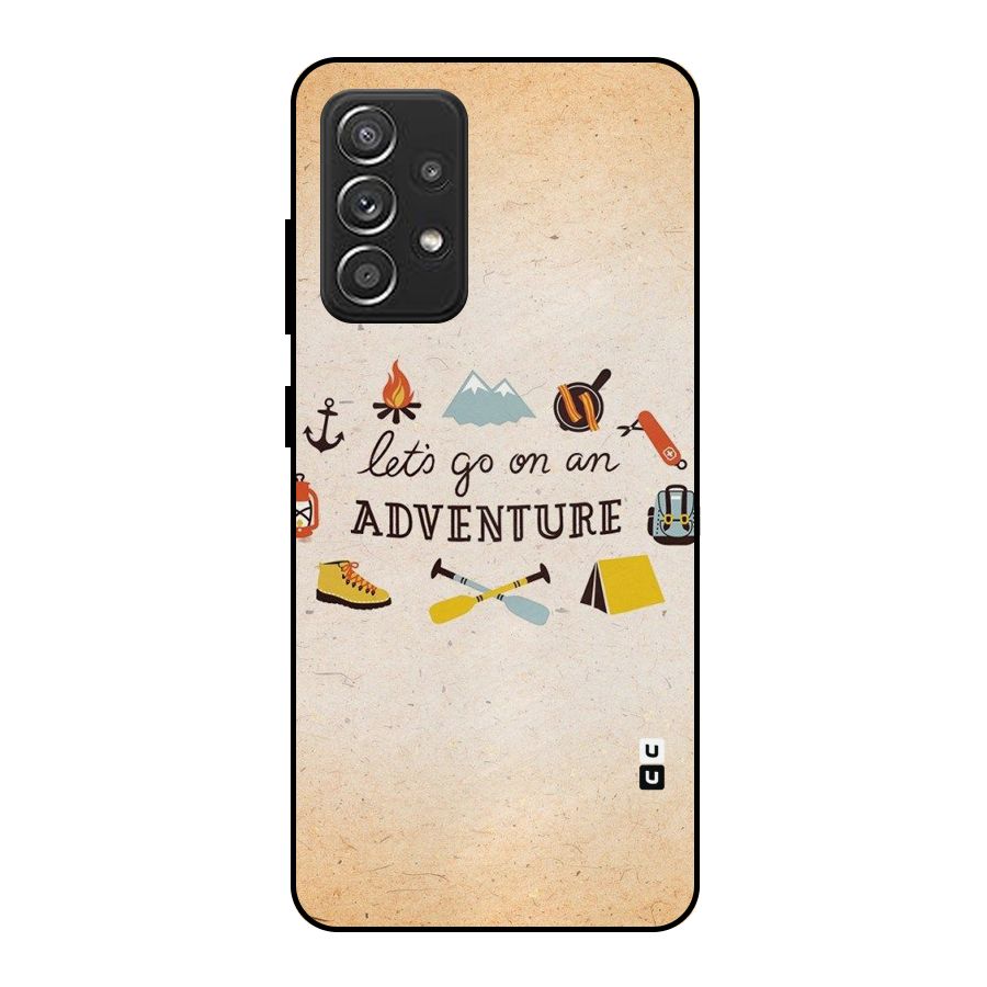 Lets Adventure Life Metal Back Case for Galaxy A52s 5G