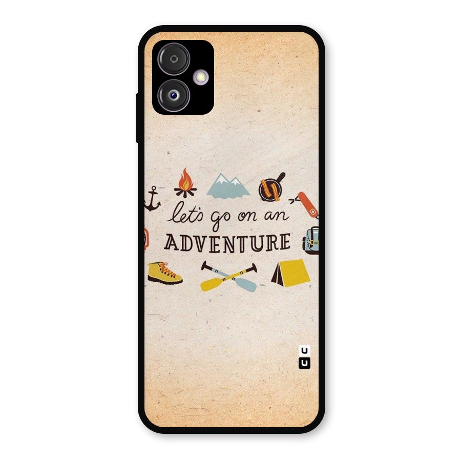 Lets Adventure Life Metal Back Case for Galaxy F14