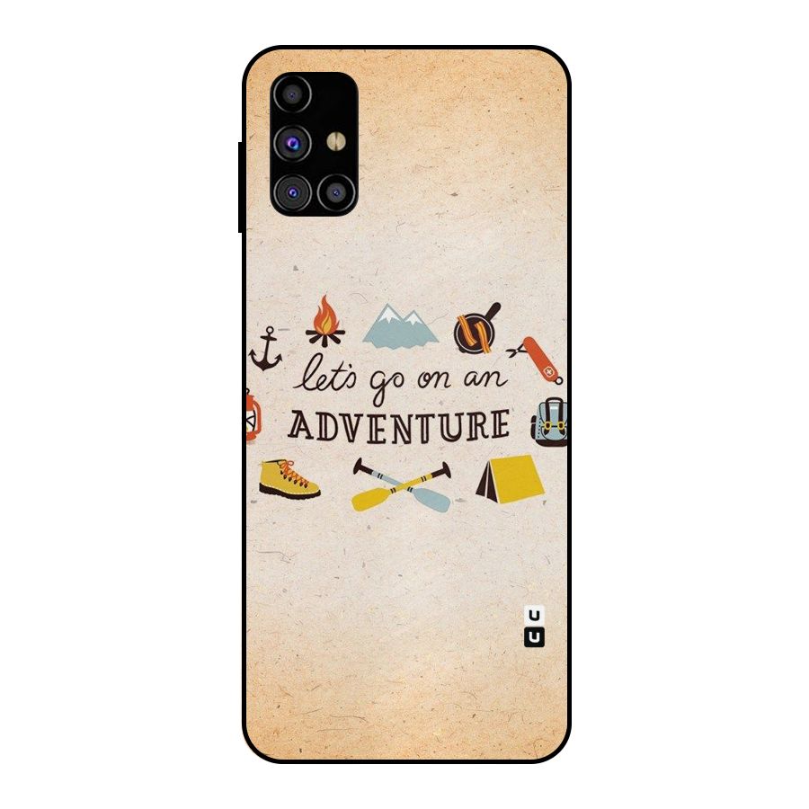 Lets Adventure Life Metal Back Case for Galaxy M31s