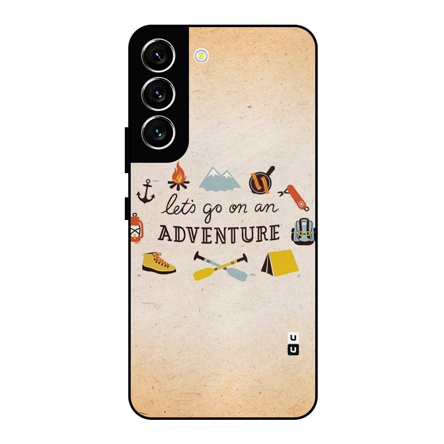 Lets Adventure Life Metal Back Case for Galaxy S22 5G