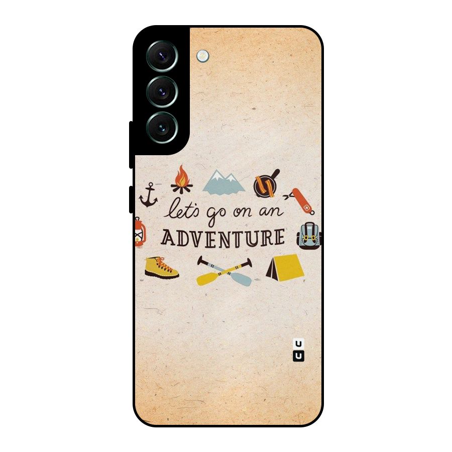 Lets Adventure Life Metal Back Case for Galaxy S22 Plus 5G