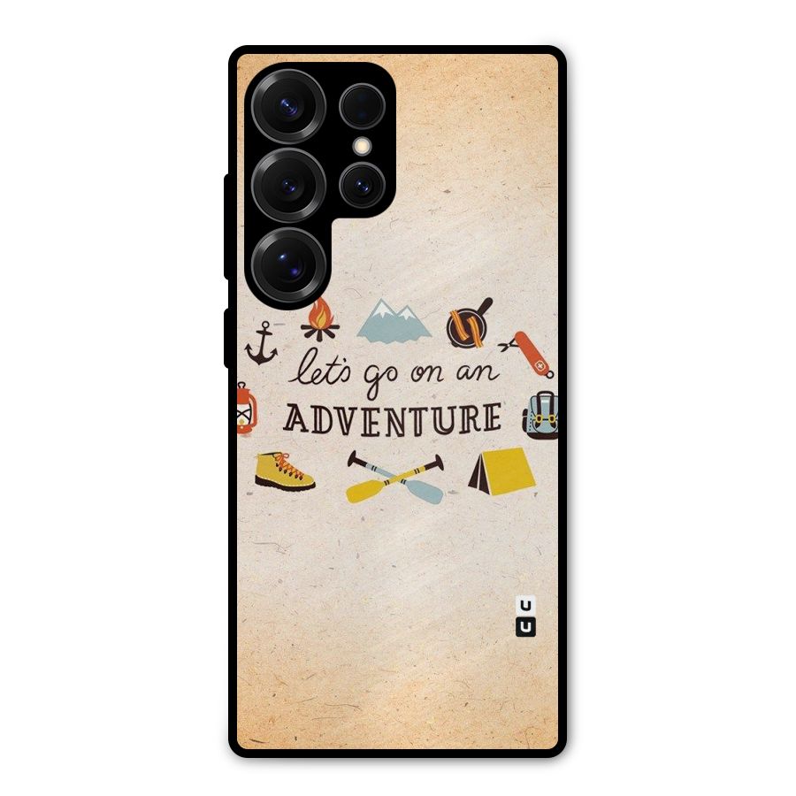Lets Adventure Life Metal Back Case for Galaxy S25 Ultra