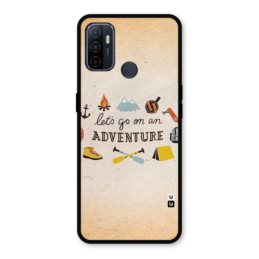 Lets Adventure Life Metal Back Case for Oppo A53
