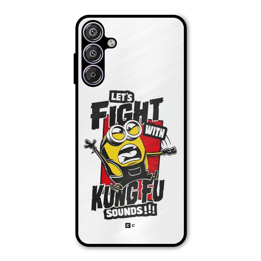 Lets Fight Metal Back Case for Galaxy F15