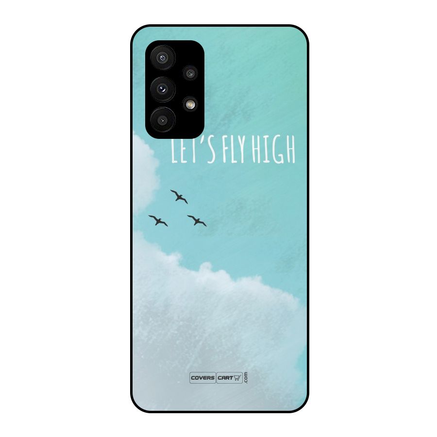 Lets Fly High Metal Back Case for Galaxy A23