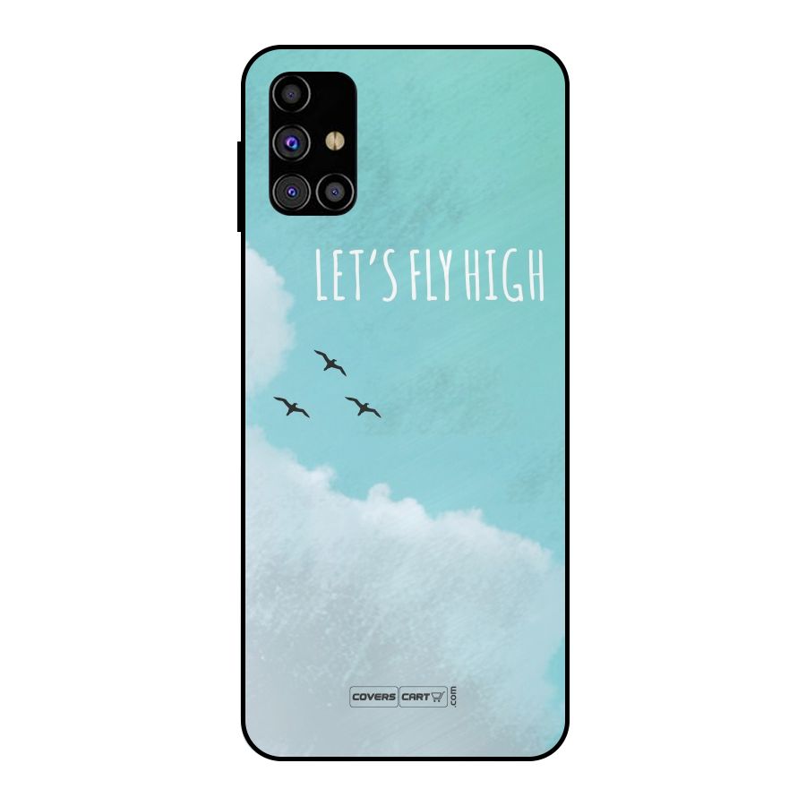 Lets Fly High Metal Back Case for Galaxy M31s