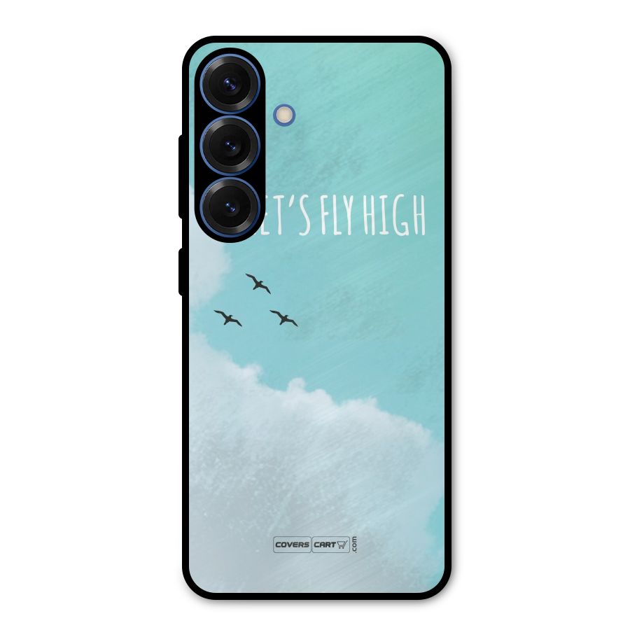 Lets Fly High Metal Back Case for Galaxy S25