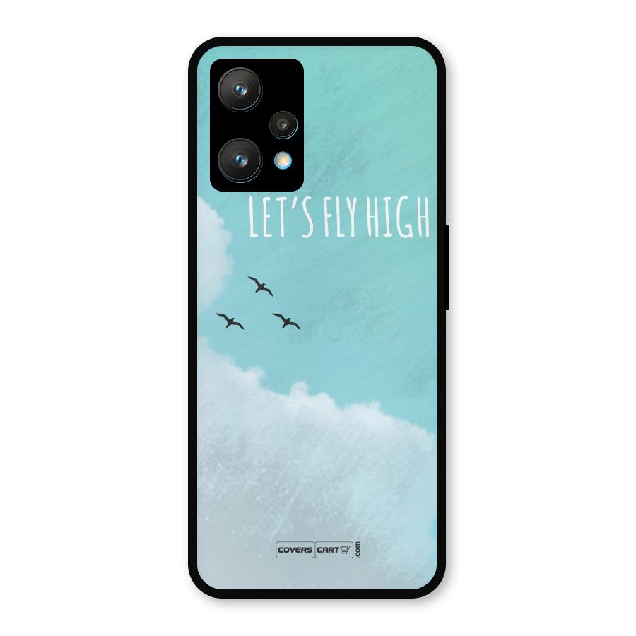 Lets Fly High Metal Back Case for Realme 9