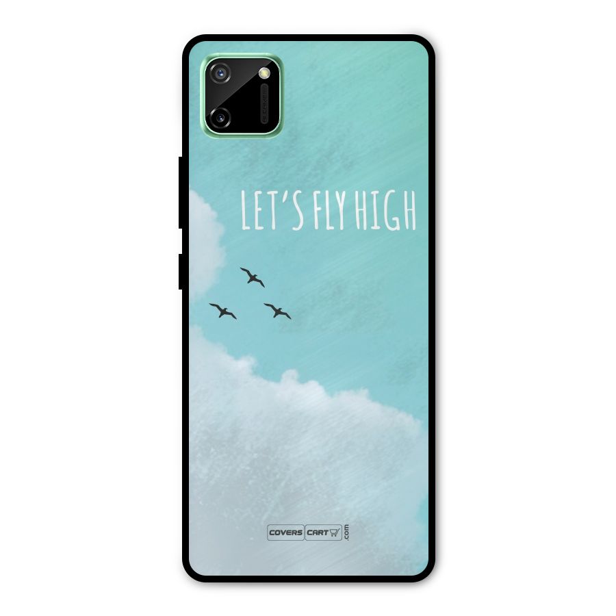 Lets Fly High Metal Back Case for Realme C11