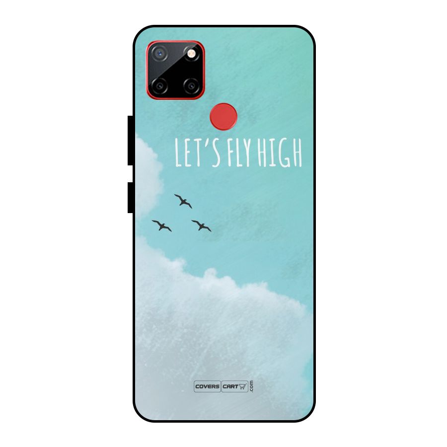 Lets Fly High Metal Back Case for Realme C12