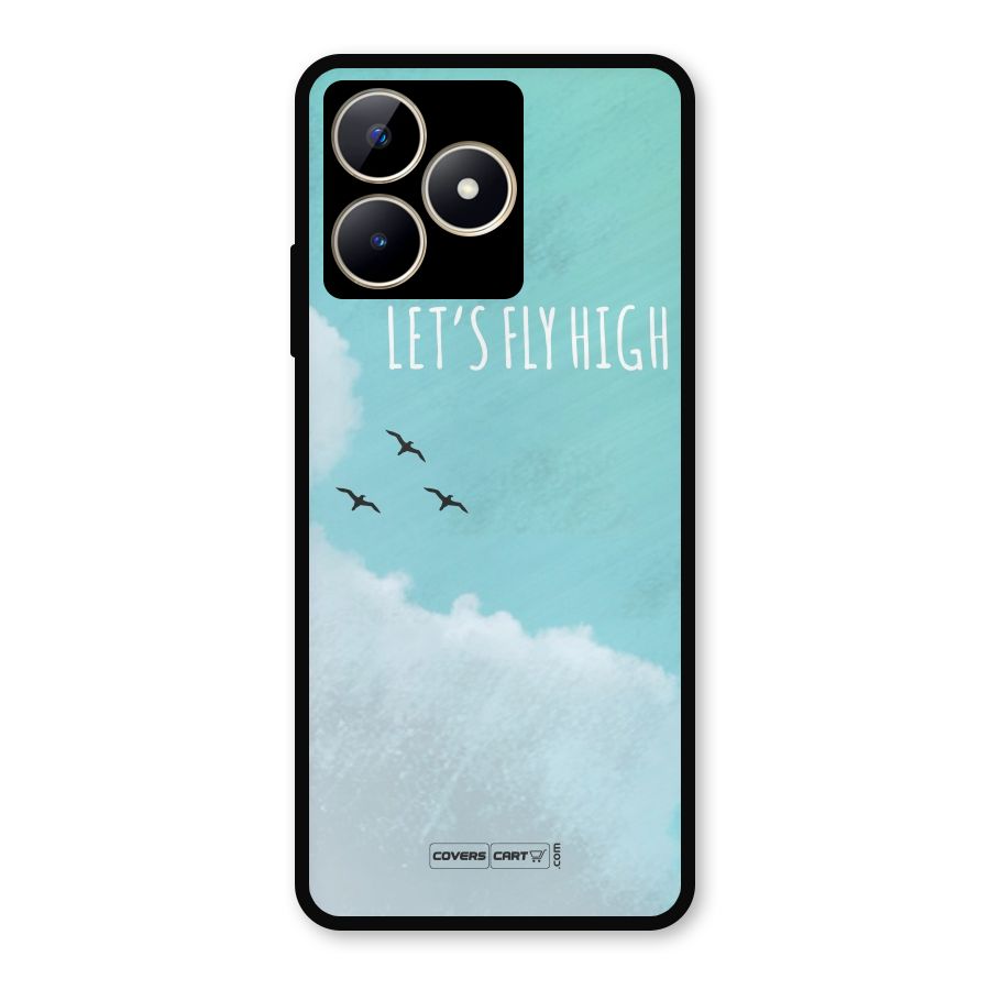 Lets Fly High Metal Back Case for Realme C53