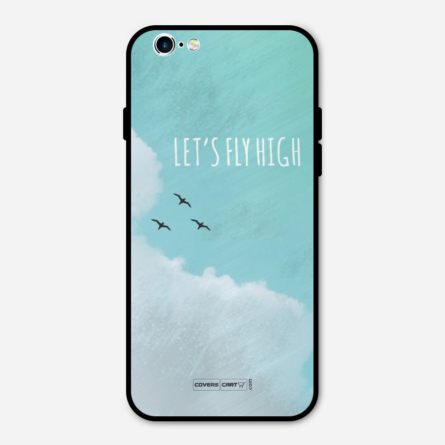 Lets Fly High Metal Back Case for iPhone 6 6s