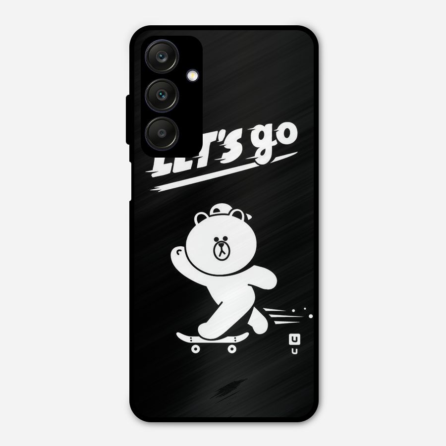 Lets Go Art Metal Back Case for Galaxy A25 5G