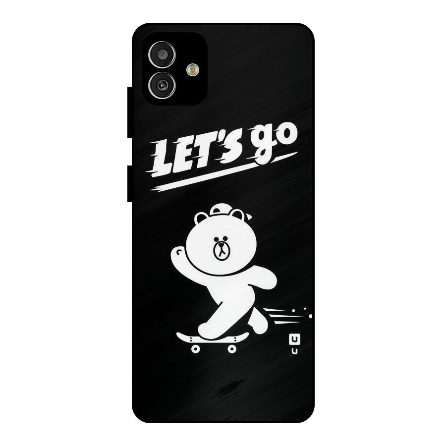 Lets Go Art Metal Back Case for Galaxy M13 5G