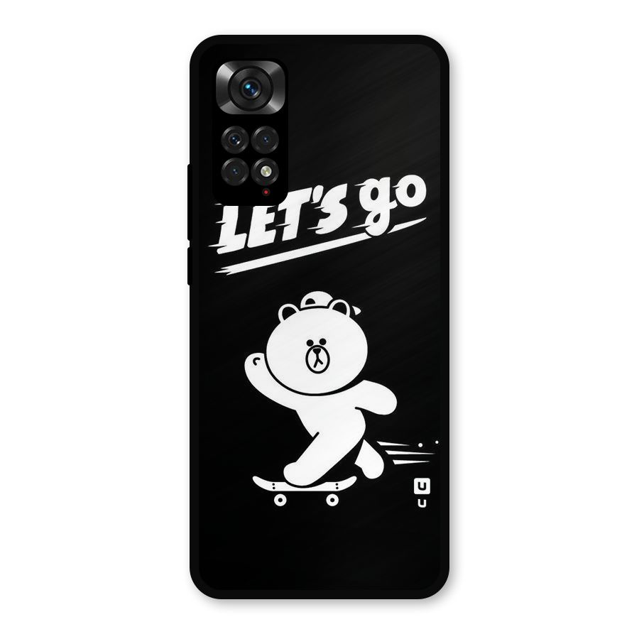 Lets Go Art Metal Back Case for Redmi Note 11s