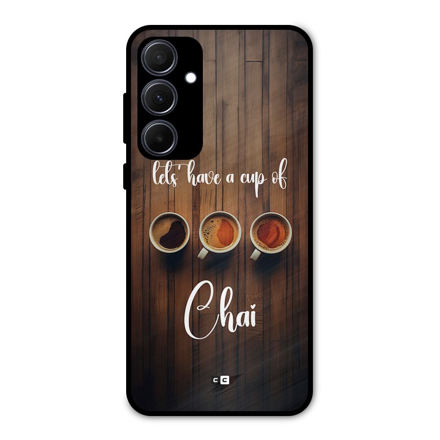 Lets Have A Cup Of Chai Metal Back Case for Galaxy A35