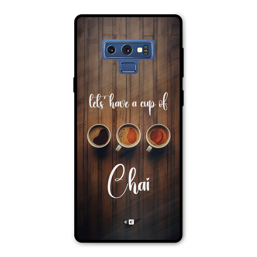 Lets Have A Cup Of Chai Metal Back Case for Galaxy Note 9