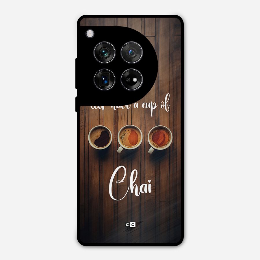 Lets Have A Cup Of Chai Metal Back Case for OnePlus 12