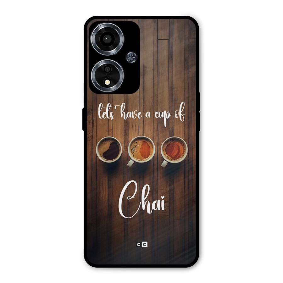Lets Have A Cup Of Chai Metal Back Case for Oppo A59