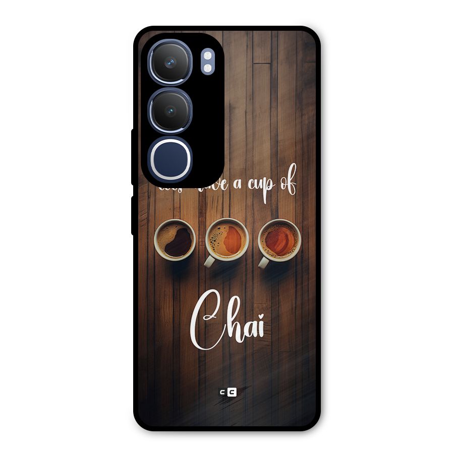 Lets Have A Cup Of Chai Metal Back Case for Vivo Y29