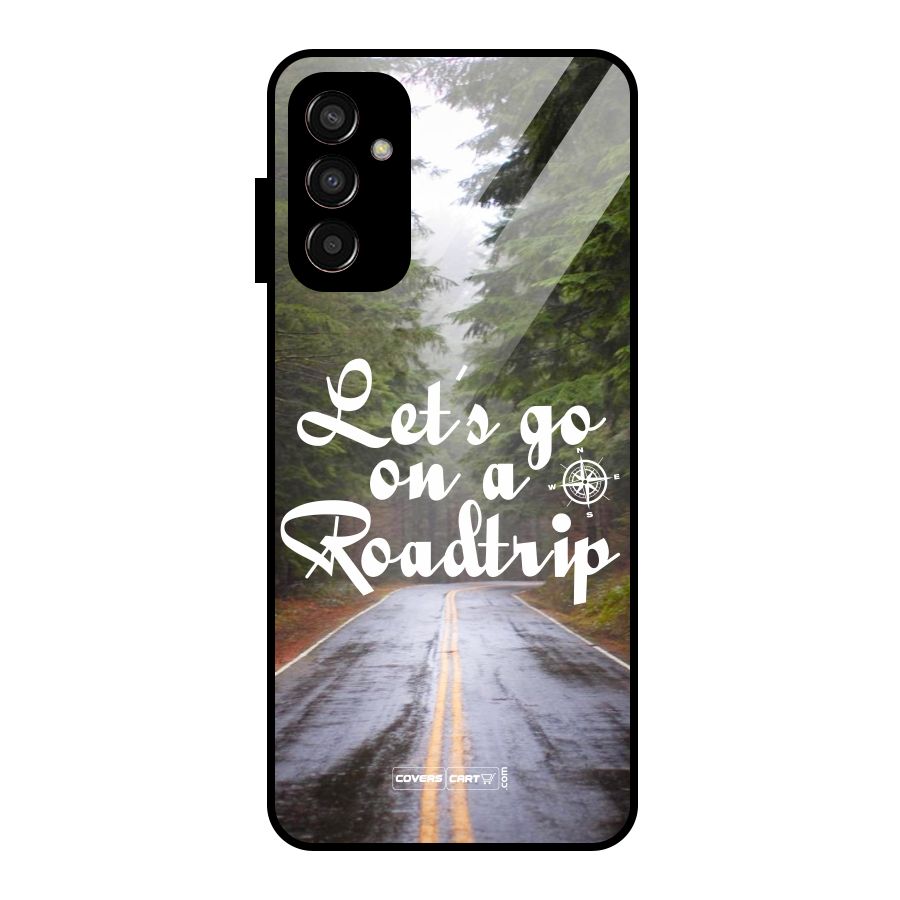 Lets go on a Roadtrip Glass Back Case for Galaxy F13