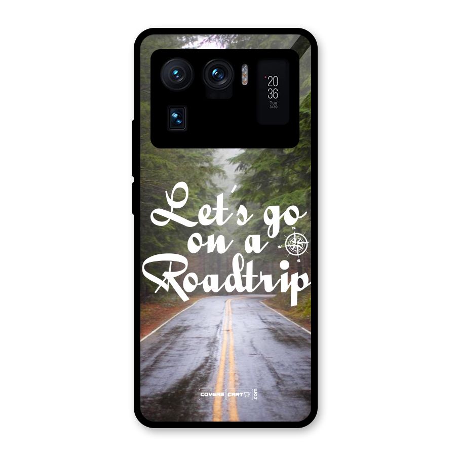 Lets go on a Roadtrip Glass Back Case for Mi 11 Ultra