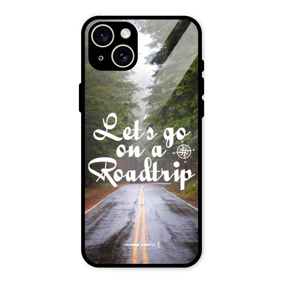Lets go on a Roadtrip Glass Back Case for iPhone 15 Plus
