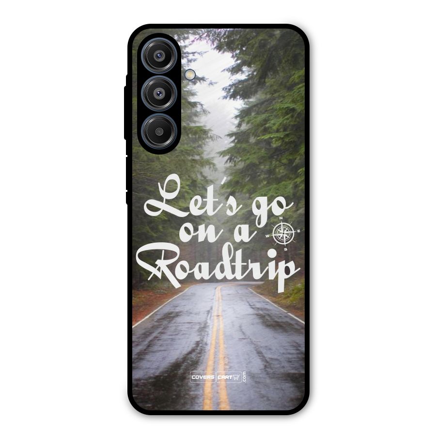 Lets go on a Roadtrip Metal Back Case for Galaxy A16 5G