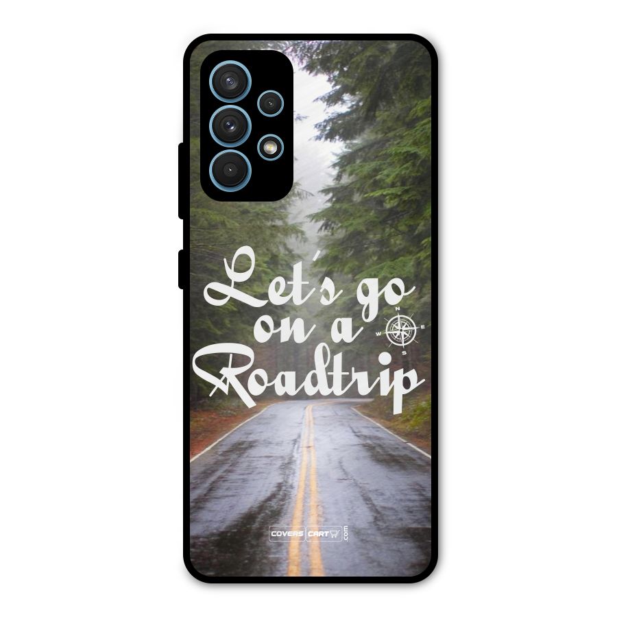 Lets go on a Roadtrip Metal Back Case for Galaxy A32