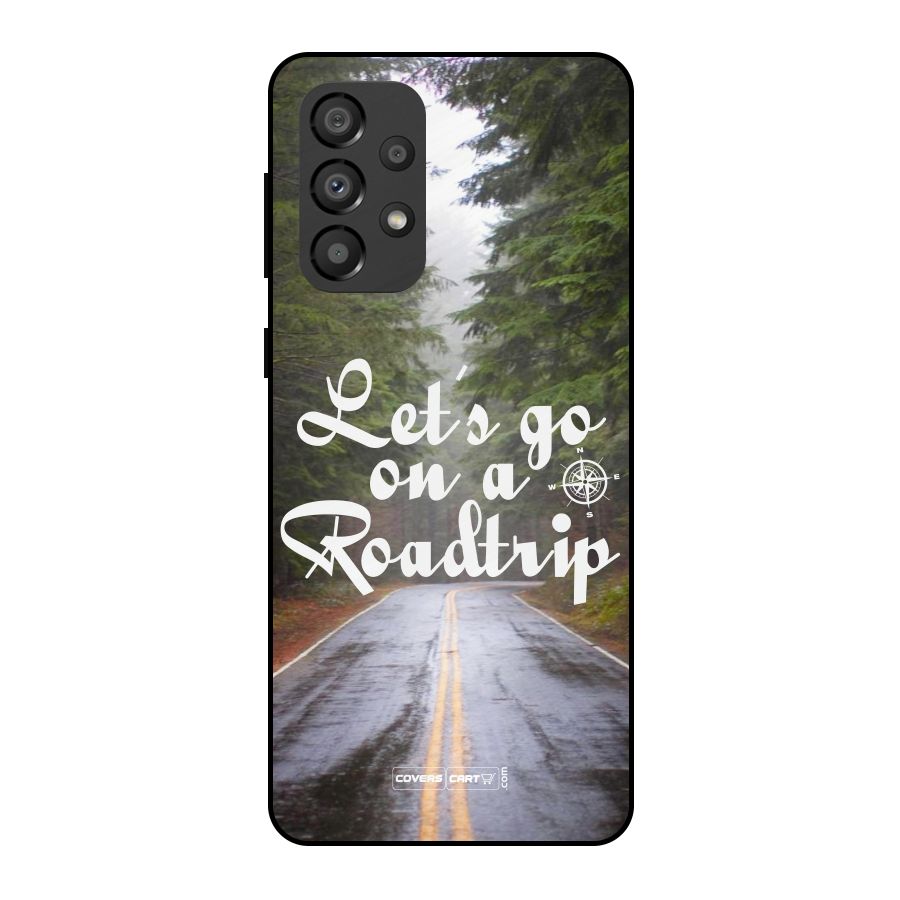 Lets go on a Roadtrip Metal Back Case for Galaxy A33 5G