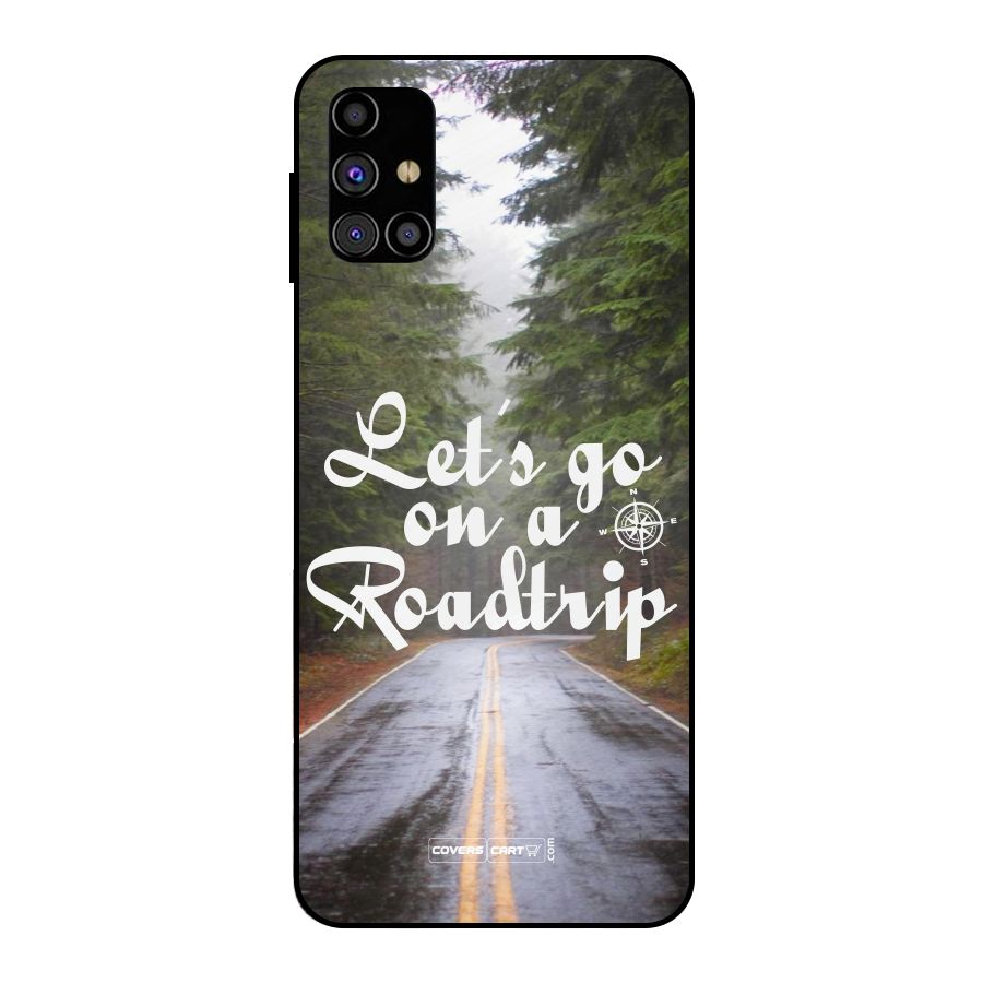 Lets go on a Roadtrip Metal Back Case for Galaxy M31s