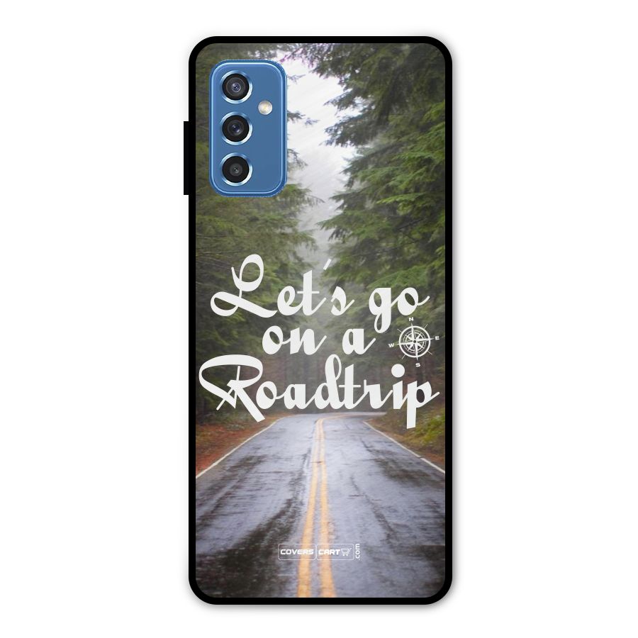 Lets go on a Roadtrip Metal Back Case for Galaxy M52 5G
