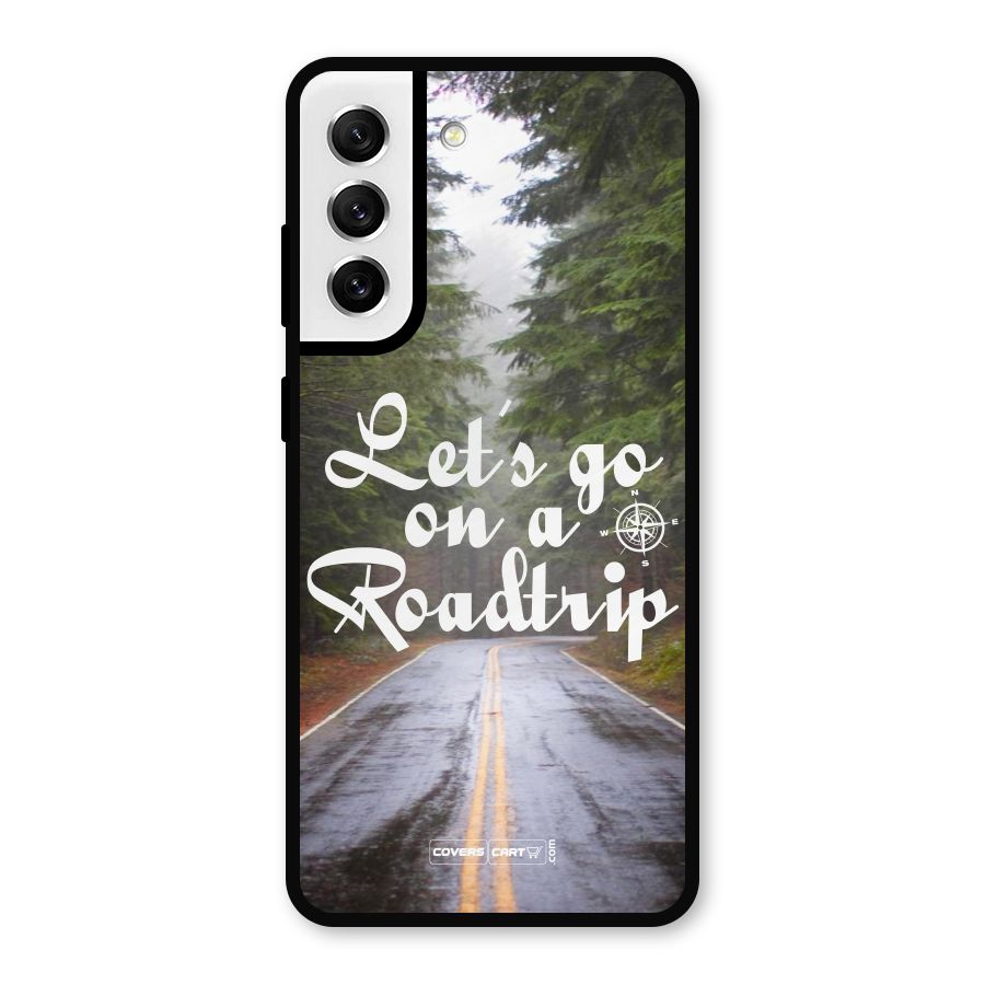 Lets go on a Roadtrip Metal Back Case for Galaxy S21 FE 5G