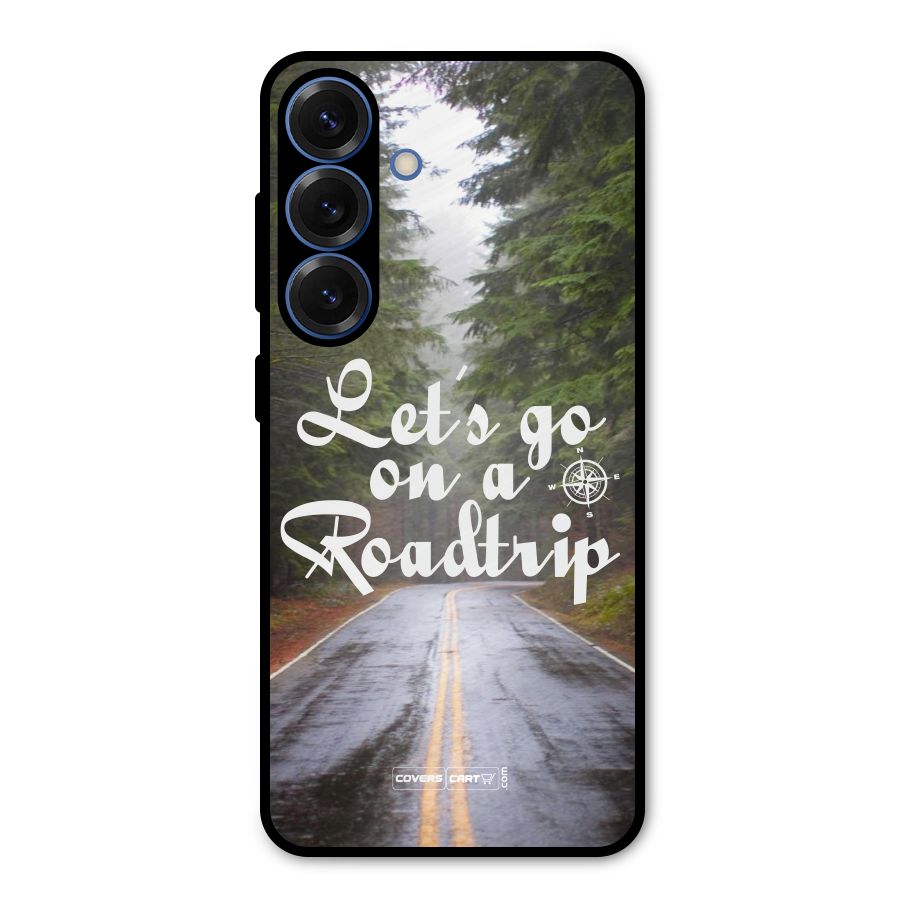 Lets go on a Roadtrip Metal Back Case for Galaxy S25