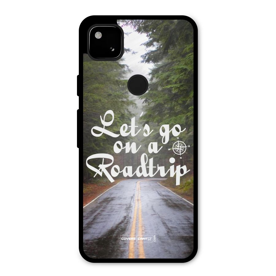 Lets go on a Roadtrip Metal Back Case for Google Pixel 4a