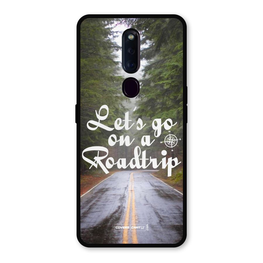 Lets go on a Roadtrip Metal Back Case for Oppo F11 Pro
