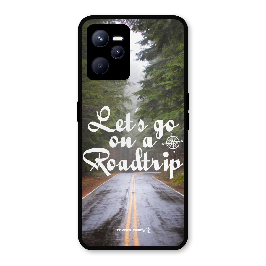 Lets go on a Roadtrip Metal Back Case for Realme C35