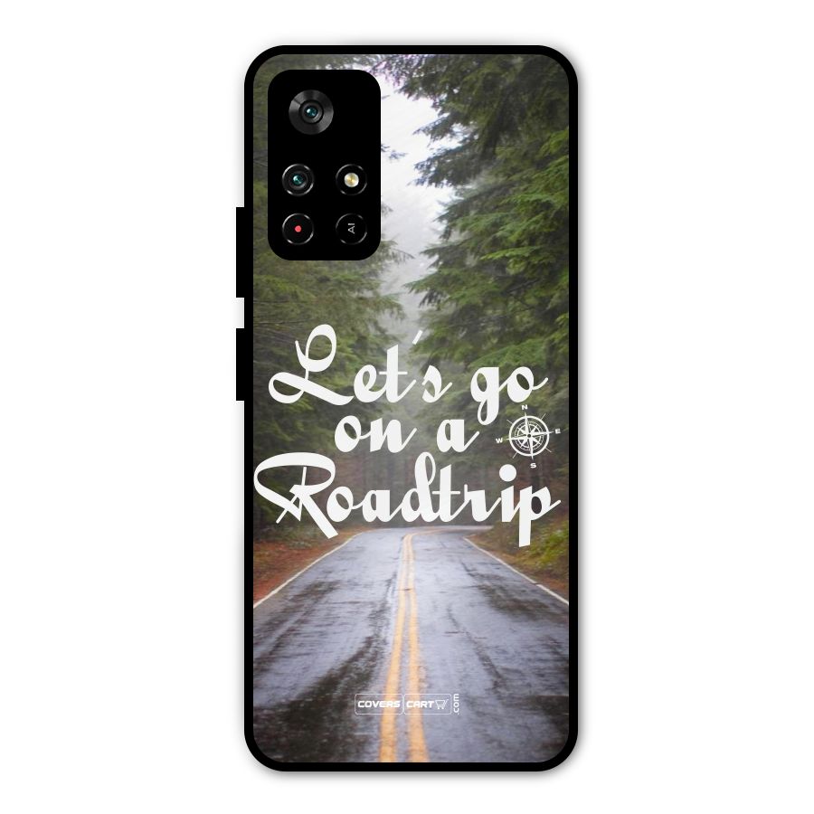 Lets go on a Roadtrip Metal Back Case for Redmi Note 11T 5G