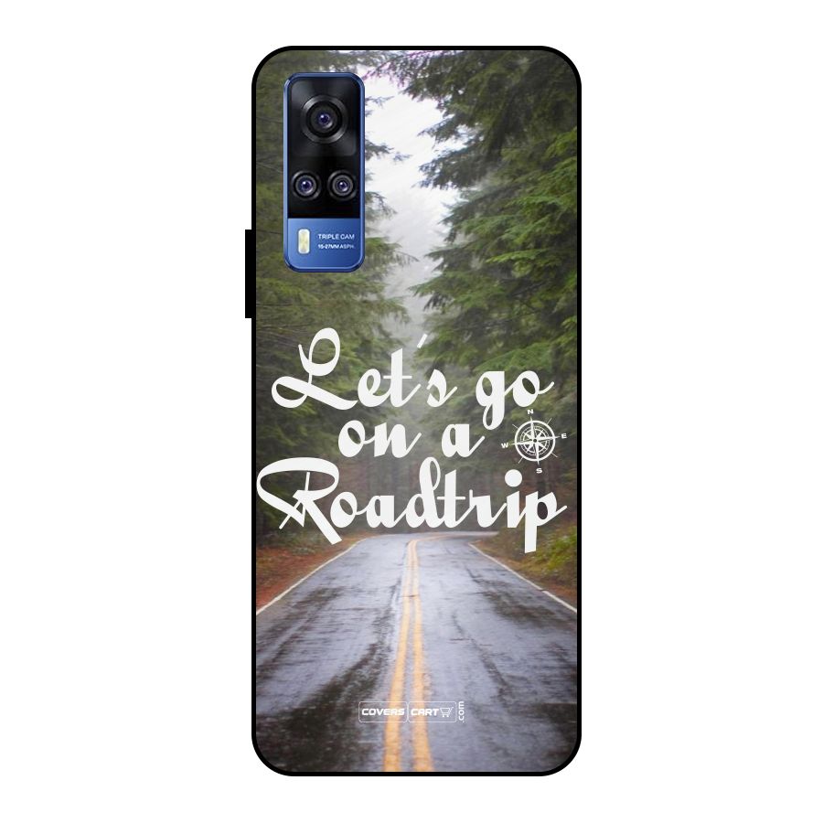 Lets go on a Roadtrip Metal Back Case for Vivo Y51
