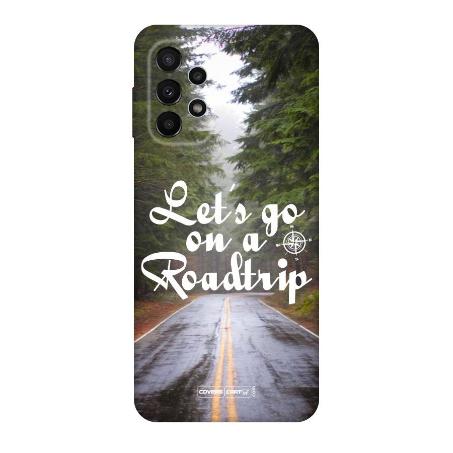 Lets go on a Roadtrip Original Polycarbonate Back Case for Galaxy A23