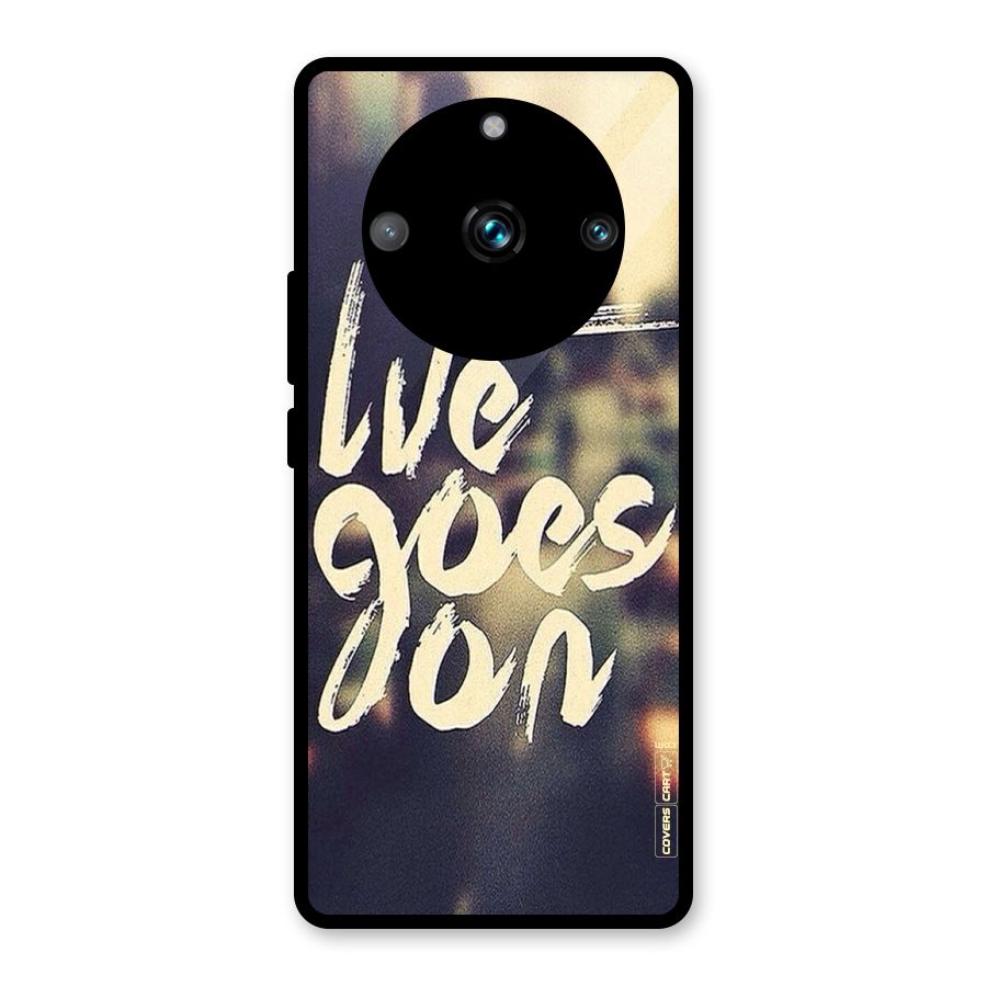 Life Goes On Glass Back Case for Realme Narzo 60 Pro