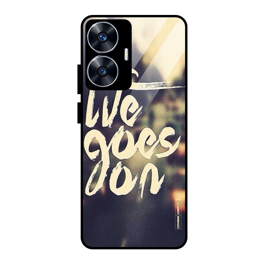 Life Goes On Glass Back Case for Realme Narzo N55